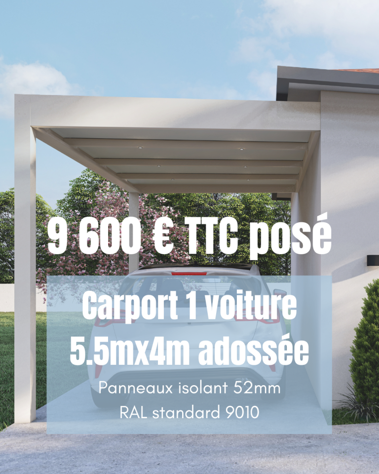 Carport Dijon Carport adossé pour une voiture, dimensions 5,5 m x 4 m, prix 9 600 € TTC posé.